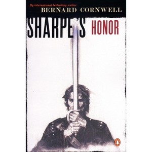 Sharpe's Honor - (Sharpe's Adventures) by  Bernard Cornwell (Paperback) - 1 of 1