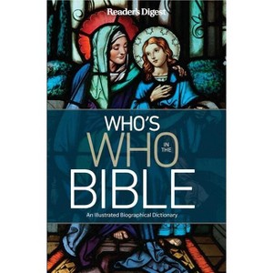 Reader's Digest Who's Who in the Bible - (Readers Digest) by  Editor's at Reader's Digest (Hardcover) - 1 of 1