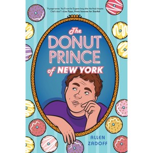 The Donut Prince of New York - by  Allen Zadoff (Hardcover) - 1 of 1