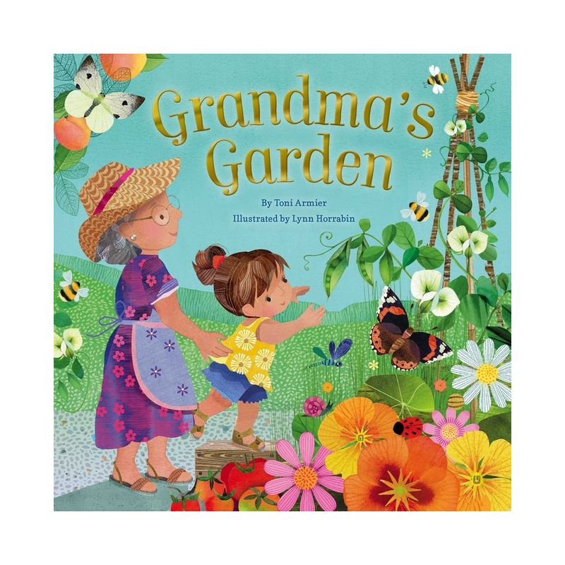 Grandma's Garden (Gifts for Grandchildren or Grandma) - by  Toni Armier (Hardcover), 1 of 2