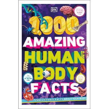 1,000 Amazing Human Body Facts - (DK 1,000 Amazing Facts) by  DK (Paperback)
