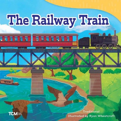 The Railway Train - (Exploration Storytime) by  Ryan Wheatcroft (Paperback)