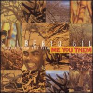 Gilberto Gil - Music from the Film Me You Them (CD) - 1 of 1