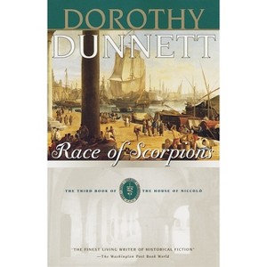 Race of Scorpions - (House of Niccolo) by  Dorothy Dunnett (Paperback) - 1 of 1