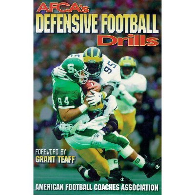 Afca's Defensive Football Drills - by  American Football Coaches Association (Paperback)