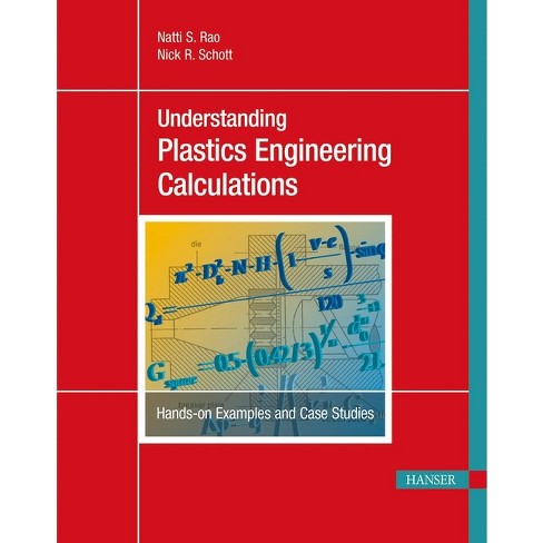 Understanding Plastics Engineering Calculations - by  Natti S Rao (Paperback) - image 1 of 1