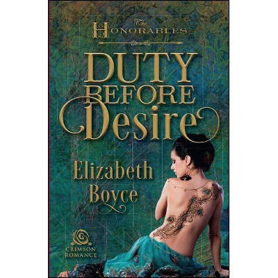 Duty Before Desire, 3 - (Honorables) by  Elizabeth Boyce (Paperback)