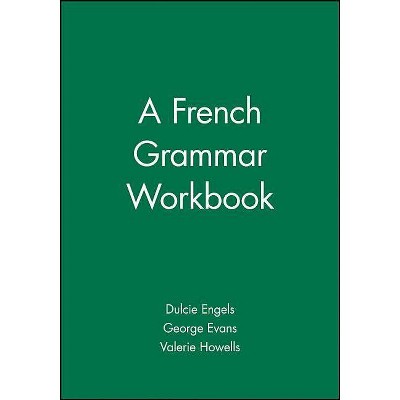 A French Grammar Workbook Blackwell Reference Grammars By Dulcie