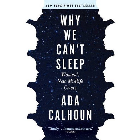 Why We Can't Sleep - by Ada Calhoun - image 1 of 1