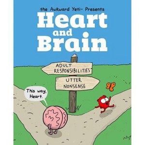 Heart and Brain - by  The Awkward Yeti & Nick Seluk (Paperback) - 1 of 1