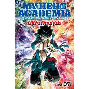 My Hero Academia: Ultra Analysis: The Official Character Guide - by Kohei Horikoshi (Paperback)