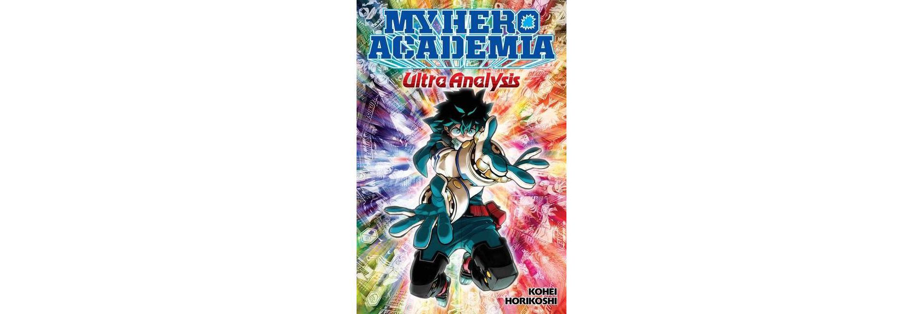 My Hero Academia: Ultra Analysis: The Official Character Guide - by Kohei Horikoshi (Paperback)
