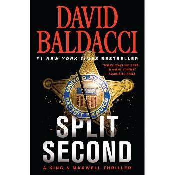Split Second - (King & Maxwell) by David Baldacci (Paperback)