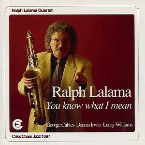 Ralph Lalama - You Know What I Mean (CD) - 1 of 1