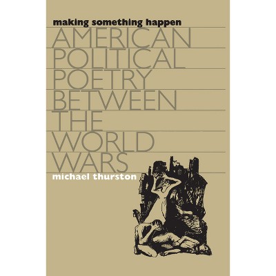 Making Something Happen - by  Michael Thurston (Paperback)