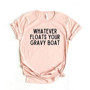 Simply Sage Market Women's Whatever Floats Your Gravy Boat Short Sleeve Graphic Tee - 1 of 4