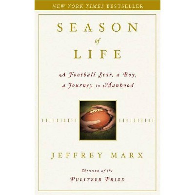 Season of Life - by  Jeffrey Marx (Hardcover)