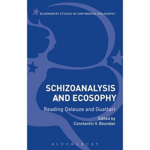 Schizoanalysis and Ecosophy - (Bloomsbury Studies in Continental Philosophy) by  Constantin V Boundas (Paperback) - 1 of 1