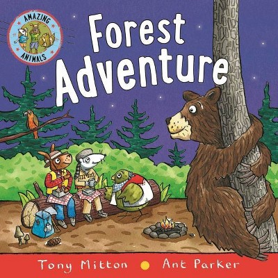 Amazing Animals: Forest Adventure - by  Tony Mitton (Board Book)