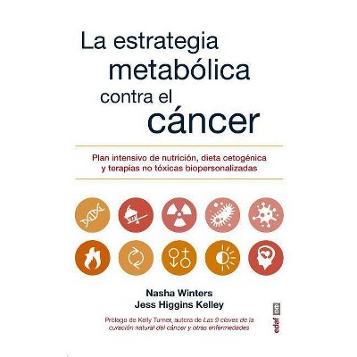  La Estrategia Metabolica Frente Al Cancer - by  Nasha Winters (Paperback) 