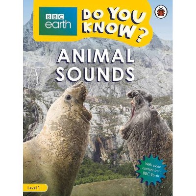 Animal Sounds - BBC Do You Know...? Level 1 - by  Ladybird (Paperback)