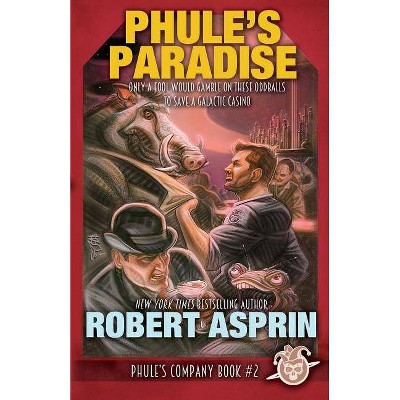 Phule's Paradise - (Phule's Company) by  Robert Asprin (Paperback)