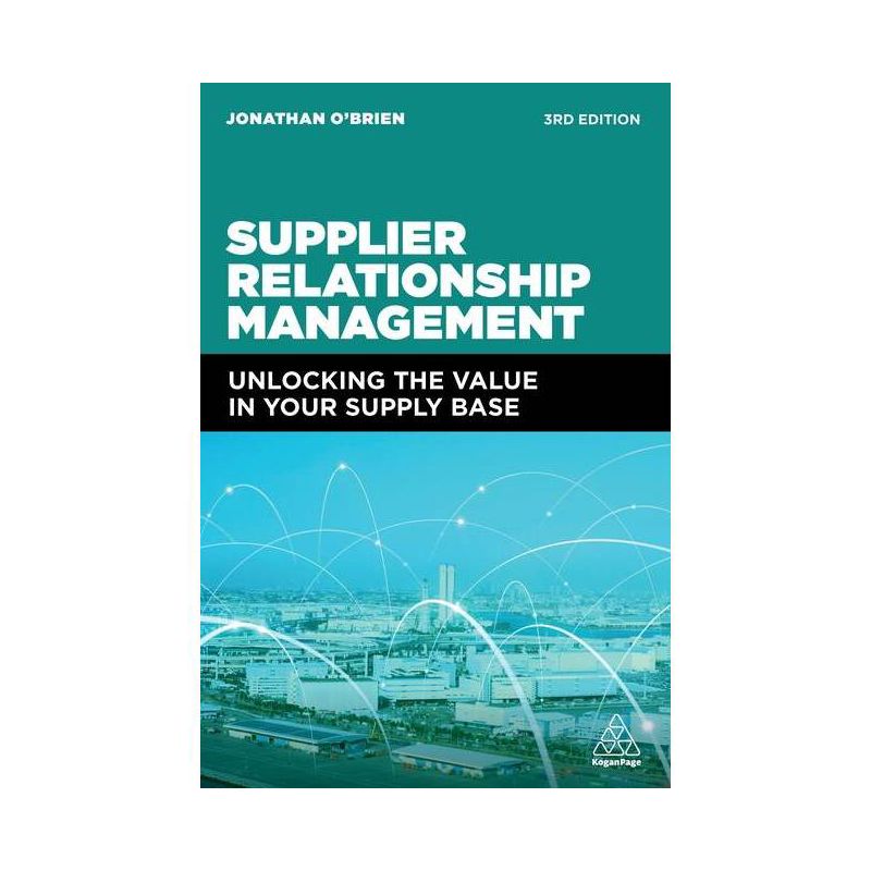 Supplier Relationship Management - 3rd Edition by  Jonathan O'Brien (Paperback), 1 of 2