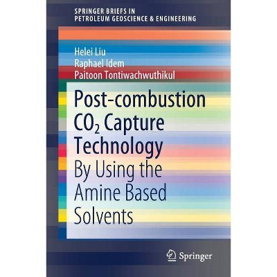 Post-Combustion Co2 Capture Technology - (Springerbriefs in Petroleum Geoscience & Engineering) (Paperback)