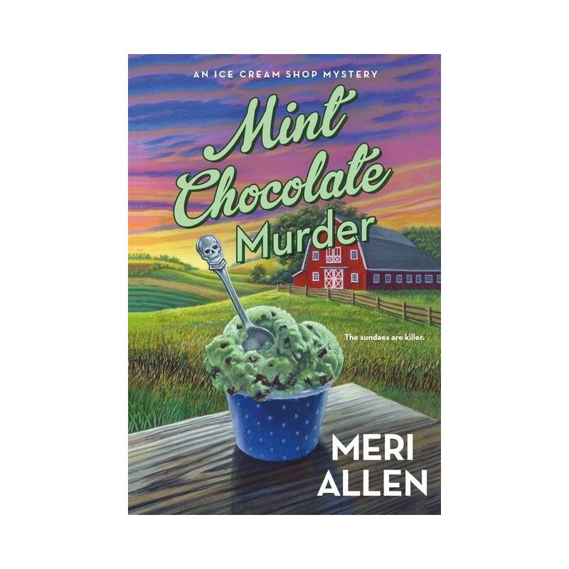 Mint Chocolate Murder - (Ice Cream Shop Mysteries) by  Meri Allen (Paperback), 1 of 2
