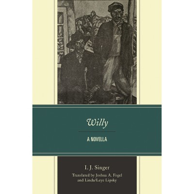 Willy - by  I J Singer (Paperback)