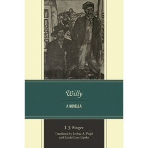 Willy - by  I J Singer (Paperback) - 1 of 1