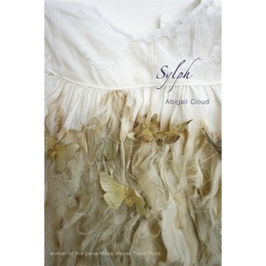Sylph - (Lena-Miles Wever Todd Poetry Series Award) by  Abigail Cloud (Paperback) - 1 of 1