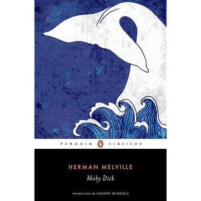 Moby Dick / Spanish Edition - by  Herman Melville (Paperback)