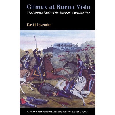 Climax at Buena Vista - by  David Lavender (Paperback)