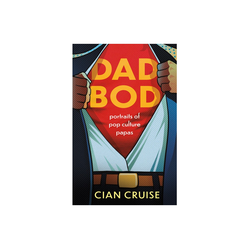 Dad Bod - by Cian Cruise (Paperback)