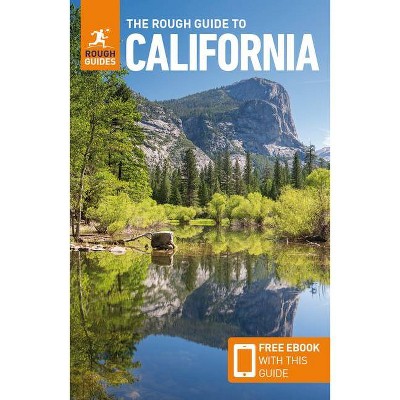 The Rough Guide to California (Travel Guide with Free Ebook) - (Rough Guides) 13th Edition by  Rough Guides (Paperback)