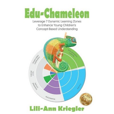 Edu-Chameleon - by  Lili-Ann Kriegler (Paperback)