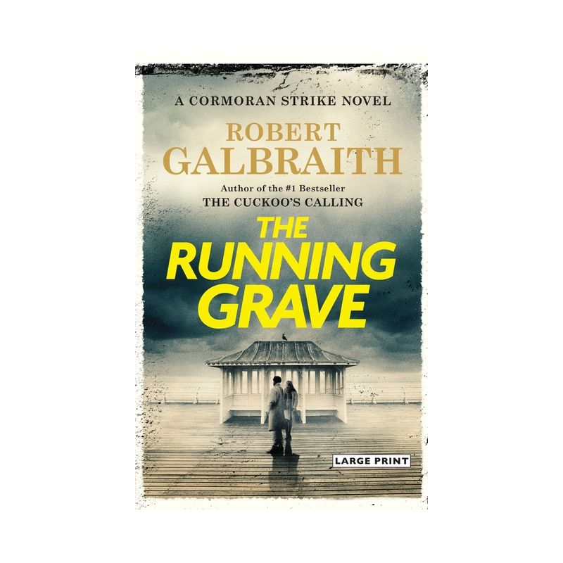 The Running Grave - (Cormoran Strike Novel) Large Print by  Robert Galbraith (Hardcover), 1 of 2