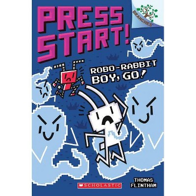 Robo-Rabbit Boy, Go!: A Branches Book (Press Start! #7), 7 - by  Thomas Flintham (Paperback)