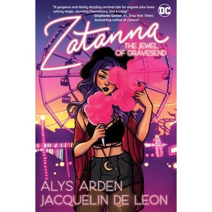 Zatanna: The Jewel of Gravesend - by  Alys Arden (Paperback) - 1 of 1