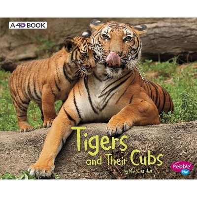 Tigers and Their Cubs - (Animal Offspring) by  Margaret Hall (Paperback)