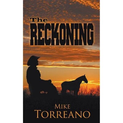 The Reckoning - by  Mike Torreano (Paperback)