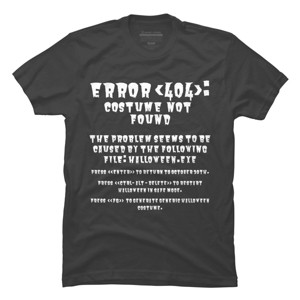 Men's Design By Humans Halloween Error 404 Costume Not Found Apparel, Funny Geeky By khaledned99 T-Shirt - 1 of 4