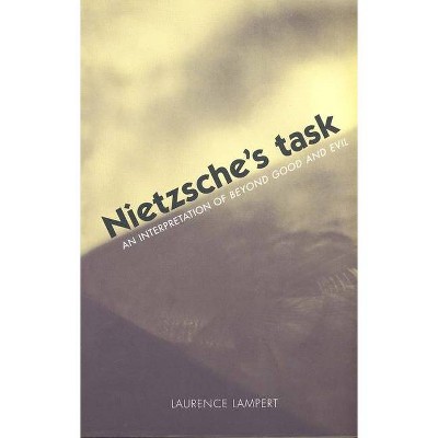 Nietzsche's Task - by  Laurence Lampert (Paperback)