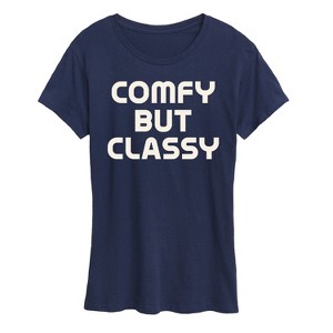 Women's - Instant Message - Comfy But Classy Short Sleeve Graphic T-Shirt - 1 of 4
