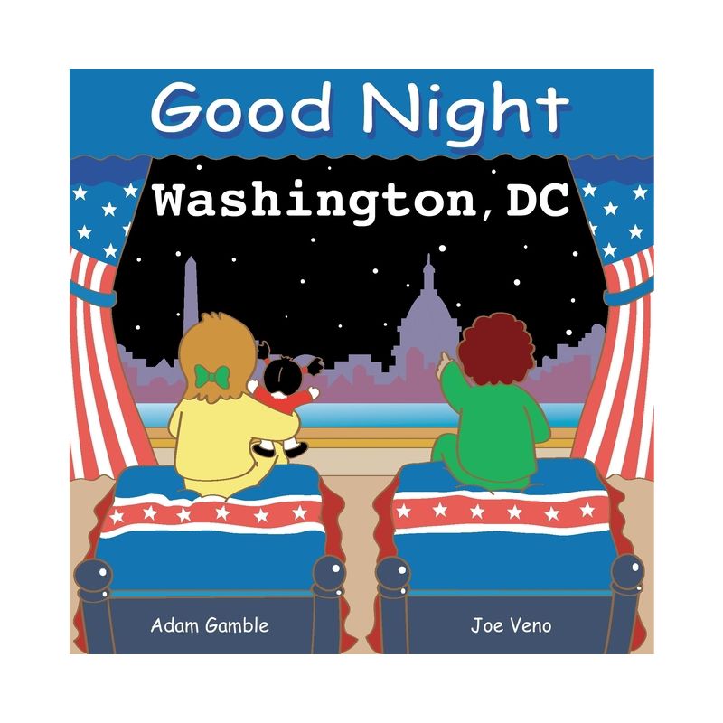 Good Night Washington DC - (Good Night Our World) by  Adam Gamble (Board Book), 1 of 2