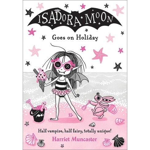 Isadora Moon Puts on a Show by Harriet Muncaster