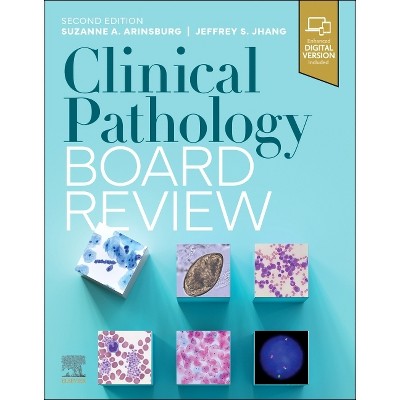 Clinical Pathology Board Review - 2nd Edition by  Suzanne Arinsburg & Jeffrey Jhang (Paperback)