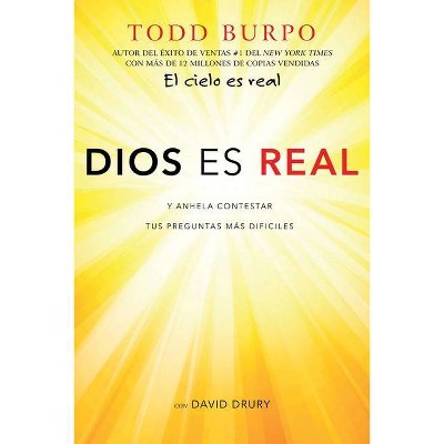 Dios Es Real - by  Todd Burpo & David Drury (Paperback)