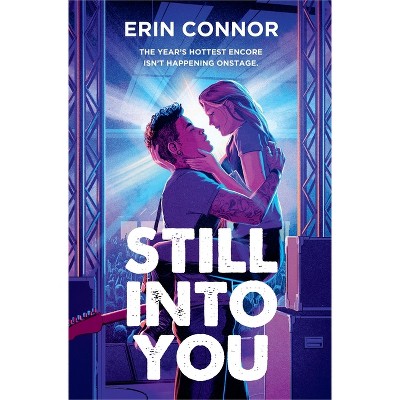Still Into You - by  Erin Connor (Paperback)